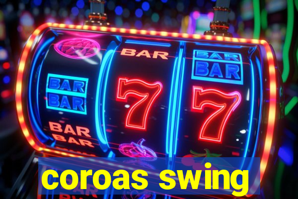 coroas swing